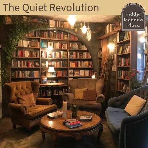 The Quiet Revolution