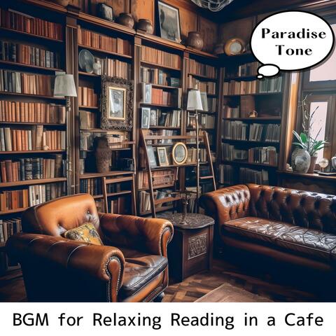 Bgm for Relaxing Reading in a Cafe