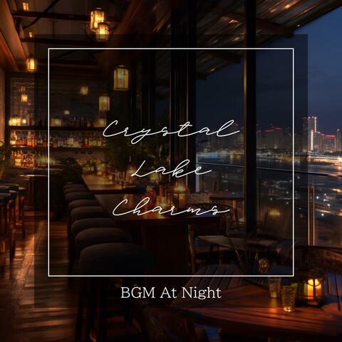 Bgm at Night
