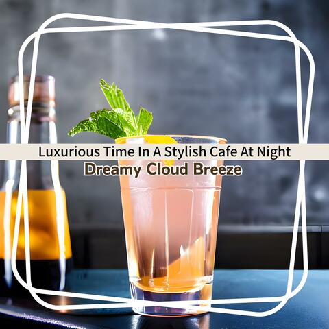 Luxurious Time in a Stylish Cafe at Night
