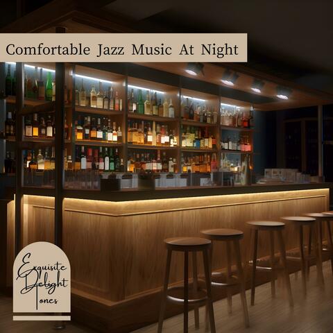 Comfortable Jazz Music at Night
