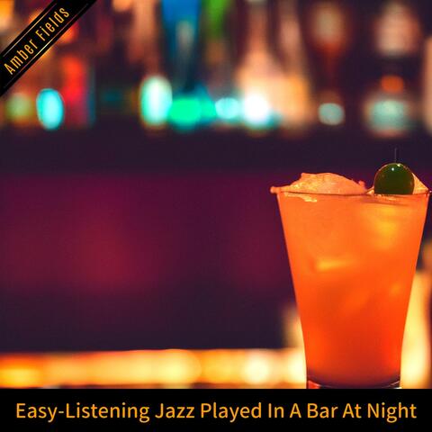 Easy-listening Jazz Played in a Bar at Night
