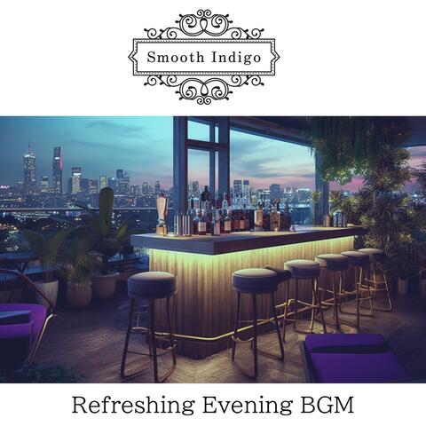 Refreshing Evening Bgm