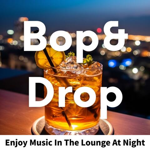 Enjoy Music in the Lounge at Night