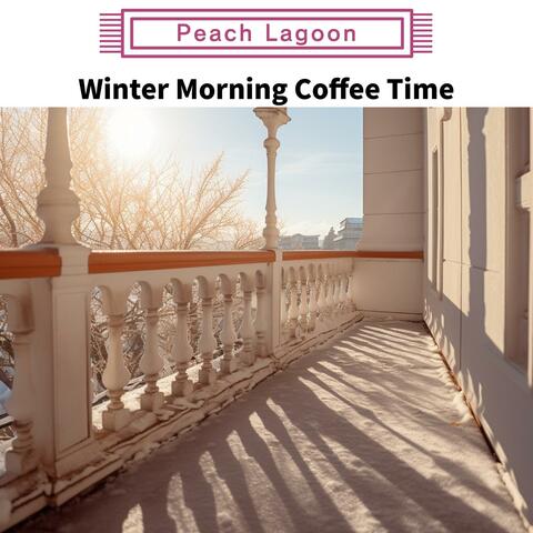 Winter Morning Coffee Time