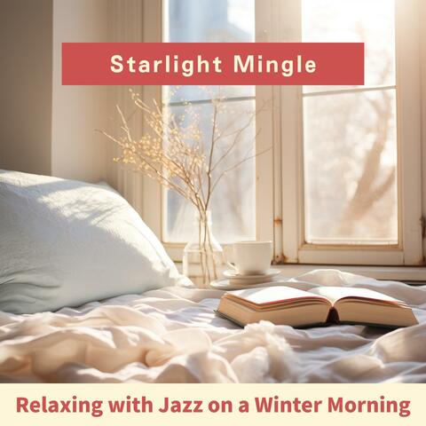 Relaxing with Jazz on a Winter Morning