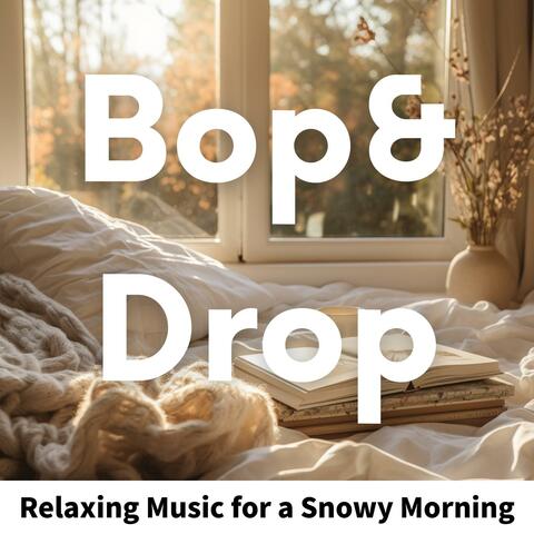 Relaxing Music for a Snowy Morning