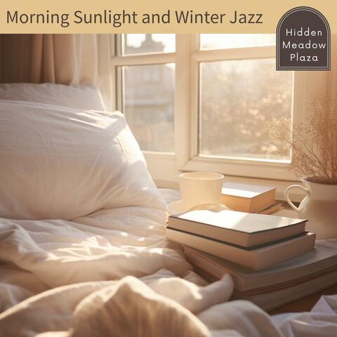 Morning Sunlight and Winter Jazz