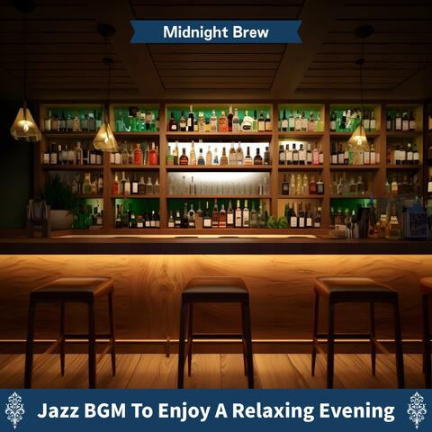 Jazz Bgm to Enjoy a Relaxing Evening