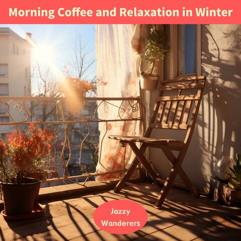 Morning Coffee and Relaxation in Winter
