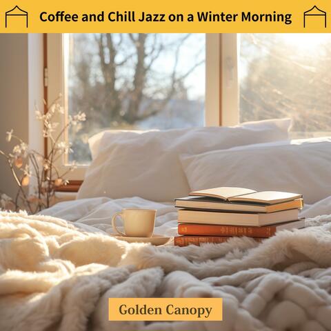 Coffee and Chill Jazz on a Winter Morning