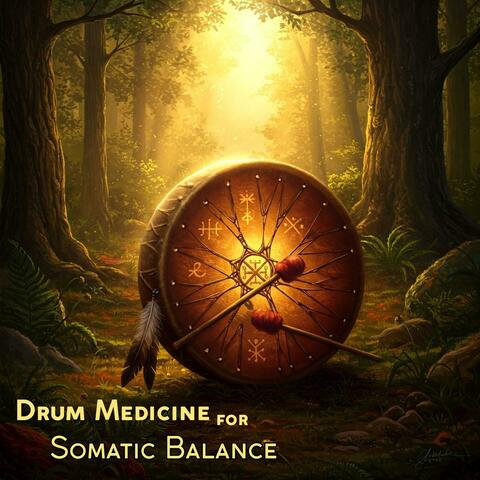 Drum Medicine for Somatic Balance