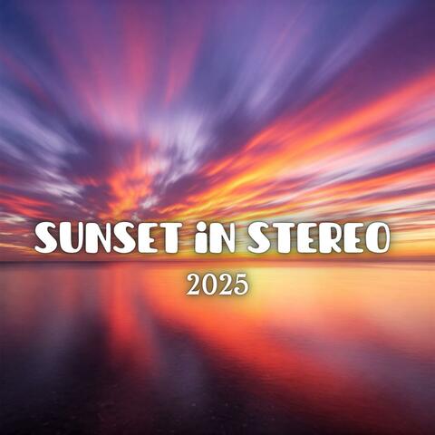 Sunset in Stereo, Mega Hits 2025