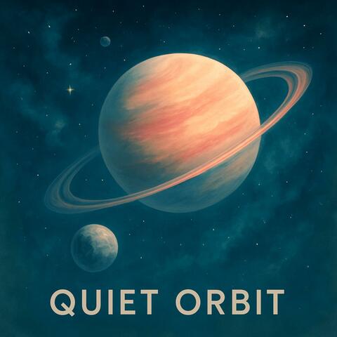 Quiet Orbit