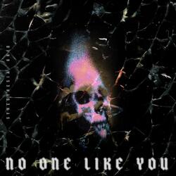 No One Like You