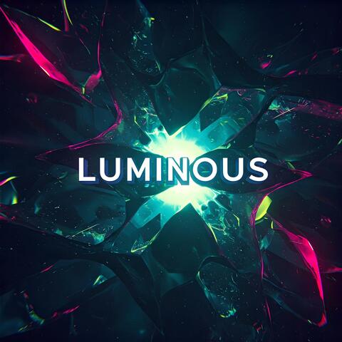 Luminous