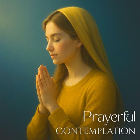 Prayerful Contemplation with Quiet Instrumentals
