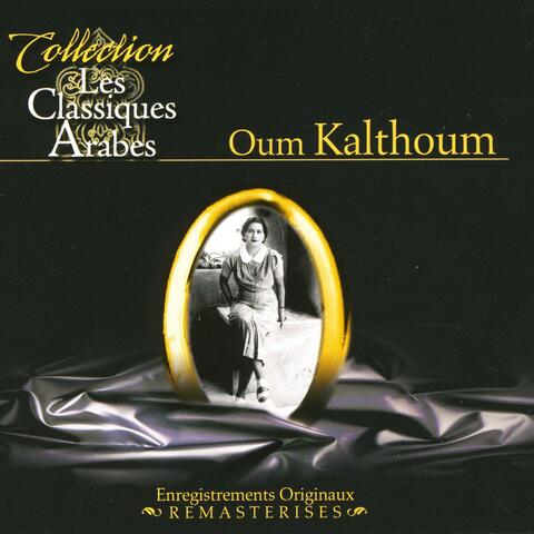 Oum Kalthoum, Arabic Classics remastered, Classiques Arabes remasterisés