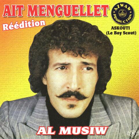 Aït Menguellet, Al Musiw, Askouti (Le Boy Scout)