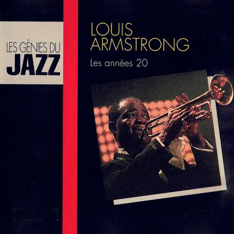 Les Génies du Jazz : Louis Armstrong - Les Années 20