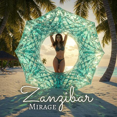 Zanzibar Mirage
