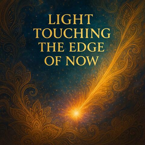 Light Touching the Edge of Now