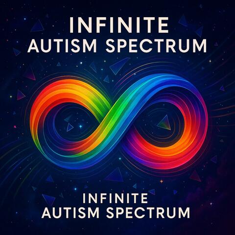 Infinite Autism Spectrum