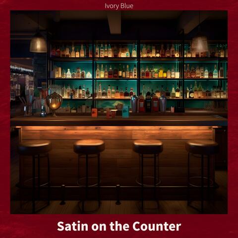 Satin on the Counter