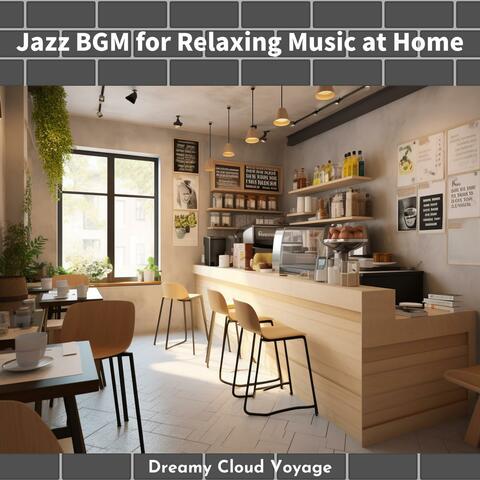 Jazz Bgm for Relaxing Music at Home