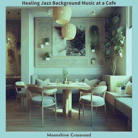 Healing Jazz Background Music at a Cafe