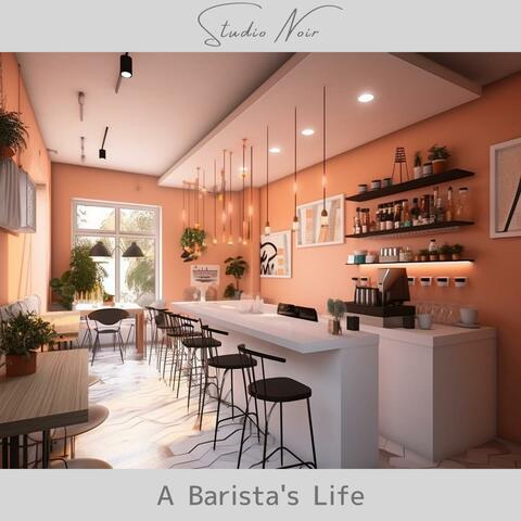 A Barista's Life