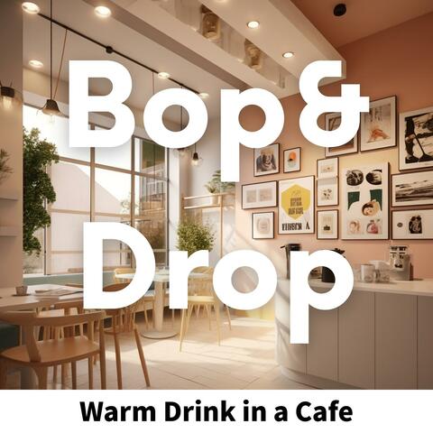 Warm Drink in a Cafe