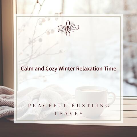 Calm and Cozy Winter Relaxation Time