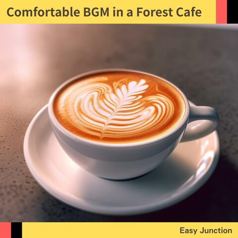 Comfortable Bgm in a Forest Cafe