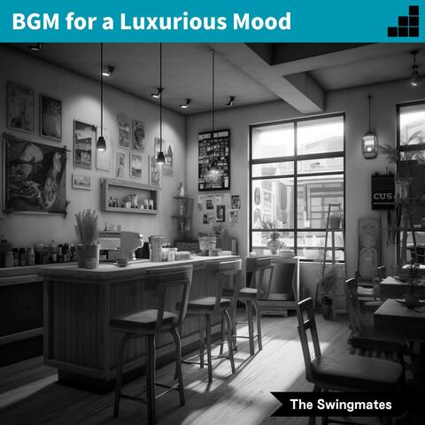 Bgm for a Luxurious Mood