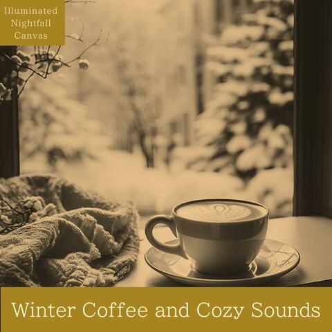 Winter Coffee and Cozy Sounds