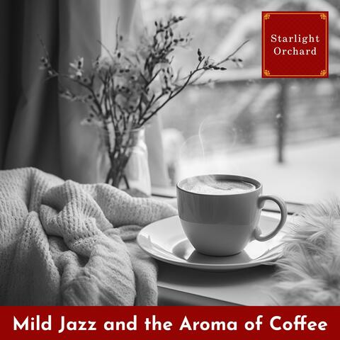 Mild Jazz and the Aroma of Coffee