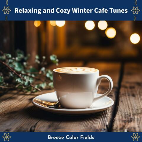 Relaxing and Cozy Winter Cafe Tunes