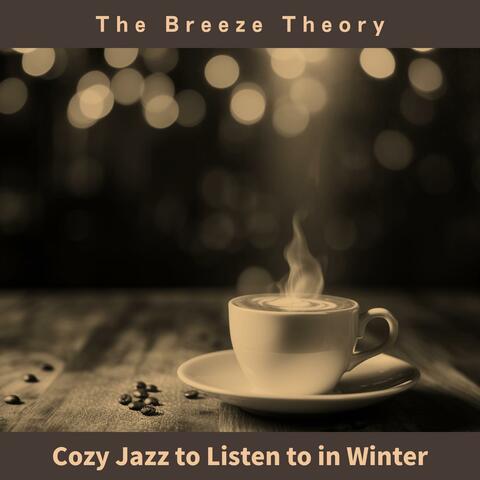 Cozy Jazz to Listen to in Winter