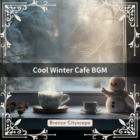 Cool Winter Cafe Bgm