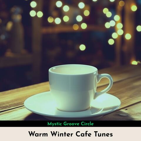 Warm Winter Cafe Tunes