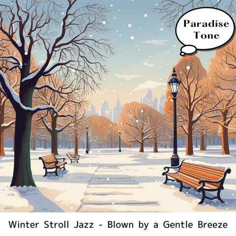 Winter Stroll Jazz-Blown by a Gentle Breeze