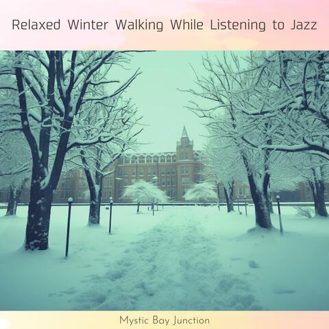 Relaxed Winter Walking While Listening to Jazz