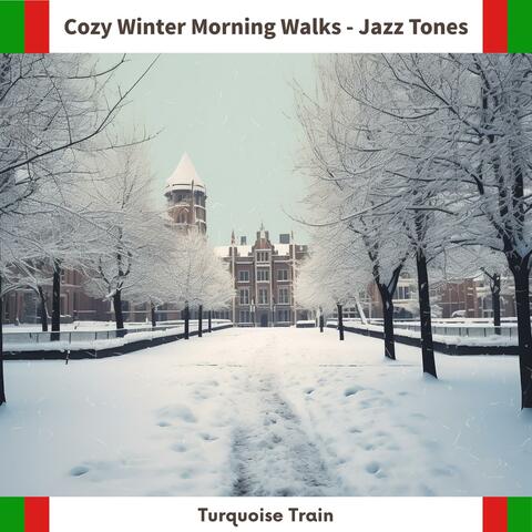 Cozy Winter Morning Walks-Jazz Tones
