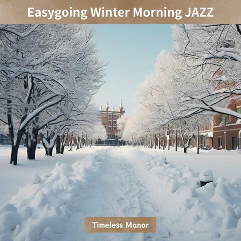 Easygoing Winter Morning Jazz