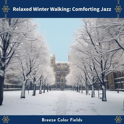 Relaxed Winter Walking: Comforting Jazz