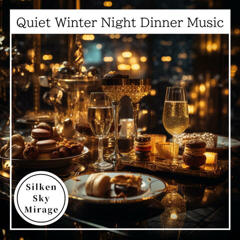Quiet Winter Night Dinner Music