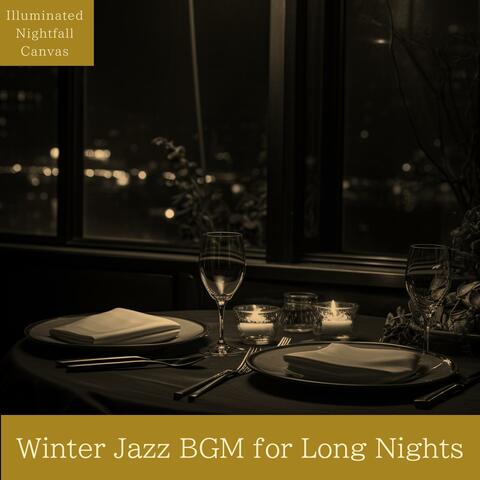 Winter Jazz Bgm for Long Nights