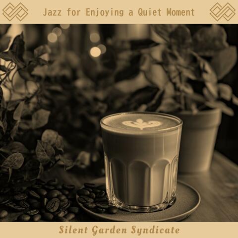 Jazz for Enjoying a Quiet Moment