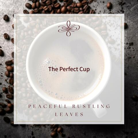 The Perfect Cup